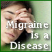 Migraine is a Disease