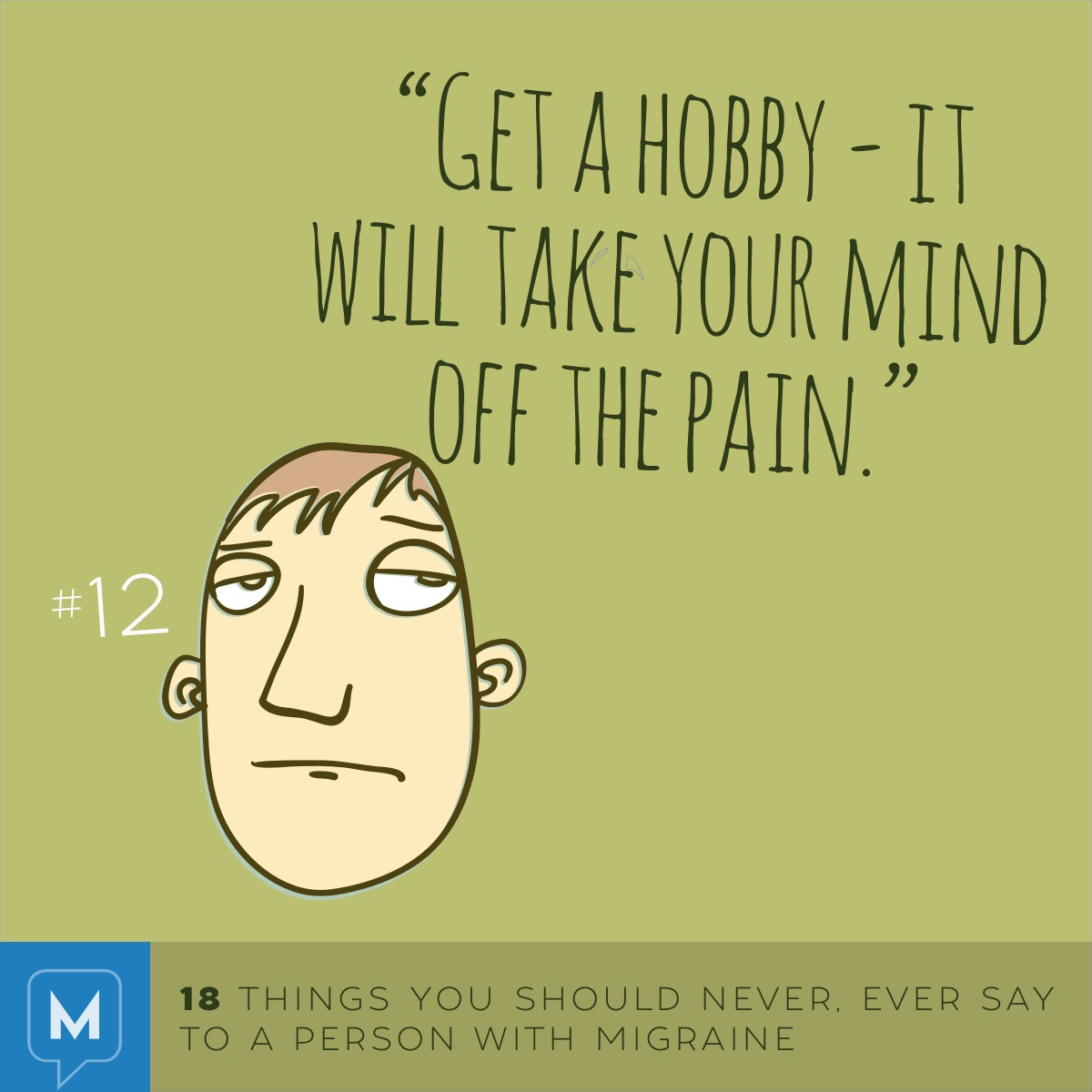 18 Things Not To Say To A Person With Migraine Page 3 Of 18