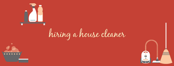 Hiring a house cleaner-a justifiable healthcare cost Hiring a house cleaner-a justifiable healthcare cost
