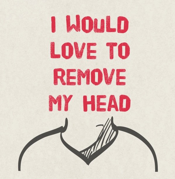 Remove my head
